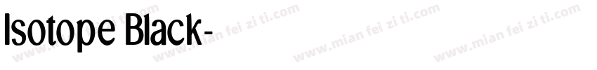 Isotope Black字体转换